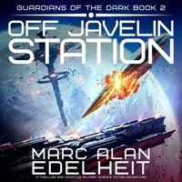 Off Javelin Station: Guardians of the Dark, Book 2 B0GJ3PBNW5 Book Cover
