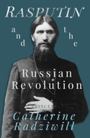 Rasputin and The Russian Revolution 1774816261 Book Cover