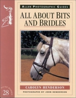 All About Bits and Bridles (Allen Photographic Guides) 0851317626 Book Cover