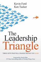 The Leadership Triangle: The Three Options That Will Make You a Stronger Leader 1614485895 Book Cover