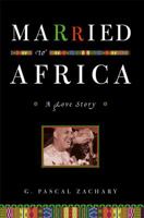 Married to Africa: A Love Story 1416534636 Book Cover