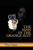 The Man in the Orange Suit: A Wayne Hemmerson Story 1456751506 Book Cover