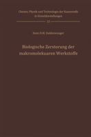 Biologische Zerstorung Der Makromolekularen Werkstoffe 3642521118 Book Cover