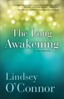 The Long Awakening: A Memoir 0800723171 Book Cover