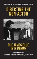 Directing the Non-Actor, Volume One: Europe, North America, and Asia B0HG8RB5M7 Book Cover