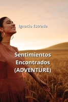 Sentimientos Encontrados (ADVENTURE) B0CPHVP6P5 Book Cover