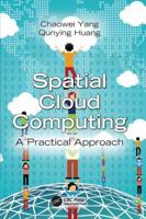 Spatial Cloud Computing: A Practical Approach 1466593164 Book Cover