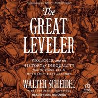 The Great Leveler: Violence and the History of Inequality from the Stone Age to the Twenty-First Century B0G54DWBSB Book Cover