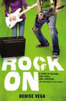 Rock On: A Story of Guitars, Gigs, Girls, and a Brother (not necessarily in that order) 0316133108 Book Cover