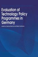 Evaluation of Technology Policy Programmes in Germany 9401044287 Book Cover