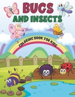 Bugs and Insects Coloring Book for Kids: A Fun Coloring Book of Bugs And Insects For toddlers, Preschool and Kindergarten| Backyard Bugs Book for ... Book for Toddlers | Insects coloring book. B0943MYFFR Book Cover