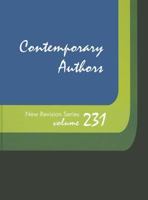 Contemporary Authors New Revision Series, Volume 231 1414480423 Book Cover