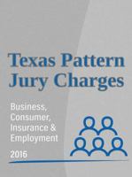 Texas Pattern Jury Charges 2016 1938873424 Book Cover