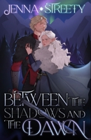 Between The Shadows And The Dawn (The Divided Gods Saga) B0FCDBRMBK Book Cover