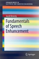 Fundamentals of Speech Enhancement 3319745239 Book Cover