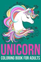 Unicorn Coloring Book: Adult Coloring Book with Beautiful Unicorn Designs (Unicorns Coloring Books) 1096148684 Book Cover