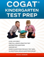 COGAT® KINDERGARTEN TEST PREP: Level 5/6 Form 7, One Full Length Practice Test, 118 Practice Questions, Answer Key, Sample Questions for Each Test Area, 54 Additional Bonus Questions Online. B08NRXFSM6 Book Cover