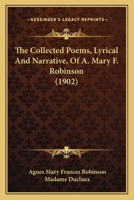 The Collected Poems, Lyrical and Narrative, of A 0548895023 Book Cover