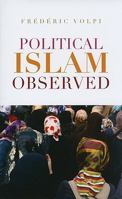 Political Islam Observed 0199395055 Book Cover
