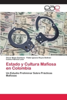 Estado y Cultura Mafiosa en Colombia 3659006610 Book Cover