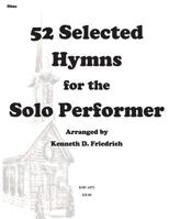 52 Selected Hymns for the Solo Performer-oboe version 1500895326 Book Cover