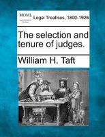 The selection and tenure of judges. 1240119283 Book Cover