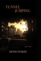 Tunnel Jumping: Poems B08P4PQRHJ Book Cover