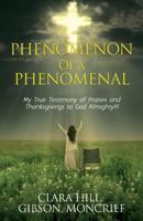 Phenomenon of a Phenomenal 1545654336 Book Cover