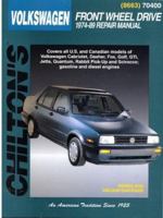 Volkswagen: Front-Wheel Drive 1974-89 (Chilton's Total Car Care Repair Manual)