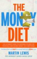 The Money Diet - revised and updated: The ultimate guide to shedding pounds off your bills and saving money on everything! 0091906881 Book Cover