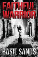 Faithful Warrior 1682616975 Book Cover