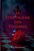 Le Stratagème des Ténèbres B0F4ZY6C76 Book Cover