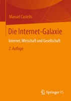 Die Internet-Galaxie: Internet, Wirtschaft und Gesellschaft 3658356707 Book Cover