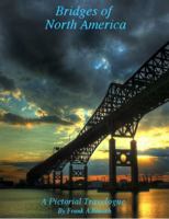 Bridges of North America: A Pictorial Catalogue 0985351772 Book Cover