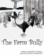 The Farm Bully 1438976224 Book Cover