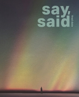 Say, Said 1949065405 Book Cover