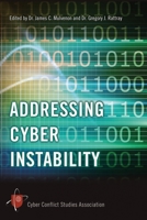 Addressing Cyber Instability 1300307412 Book Cover