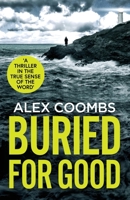 Buried For Good 1800488343 Book Cover