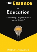 The Essence of Education 0578996537 Book Cover