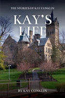 Kay's Life: The Stories of Kay Conklin 1633378829 Book Cover