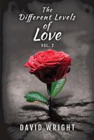 The Different Levels of Love, Volume 2 1946818127 Book Cover