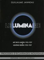 Le luminaire : Art Déco Lampen 1925-1937, Lighting Design 1925-1937 2909458059 Book Cover
