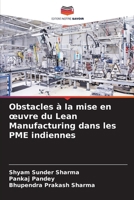 Obstacles à la mise en œuvre du Lean Manufacturing dans les PME indiennes (French Edition) 6204933221 Book Cover