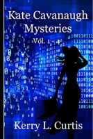Kate Cavanaugh Mysteries : 1-4 1077722435 Book Cover