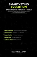 SMARTKETING EVOLUTION: Erneuern Sie das Marketing Ihres KMU im Zeitalter der künstlichen Intelligenz -- Schweizer Ausgabe (German Edition) B0GXPCB5ZP Book Cover