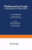 Mathematical Logic:An Introduction to Model Theory (Mathematical Concepts and Methods in Science and Engineering Series : Volume 9) 0306308940 Book Cover