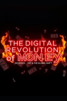 The Digital Revolution of Money: ISO 20022, XRP, and the Global Shift B0DVLVGCKW Book Cover