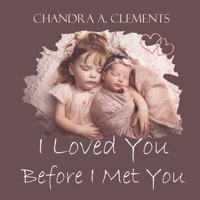 I Loved You Before I Met You 064885924X Book Cover