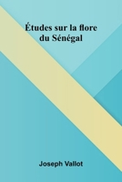 tudes sur la flore du S n gal (French Edition) 9367248962 Book Cover