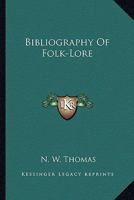 Bibliography of Folk-Lore 1272345580 Book Cover